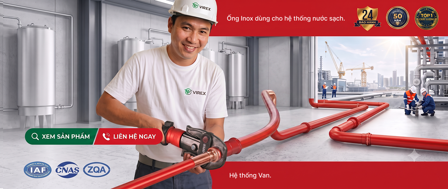 Xu hướng thiết kế hệ thống cấp nước hiện đại bằng ống inox không hàn VIREX
